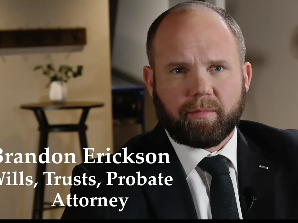 Brandon Erickson - Wills, Trusts, Probate Attorney